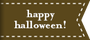 happy halloween!